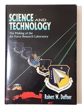 Science and Technology: The Making of the Air Force Research Laboratory - £17.12 GBP