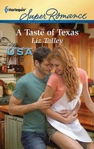 Hometown U. S. A. Ser.: A Taste of Texas by Liz Talley (2011, Mass Market) - £0.79 GBP