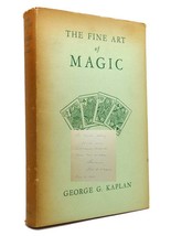 George G. Kaplan The Fine Art Of Magic Signed 1st 1st Edition 1st Printing - £362.97 GBP