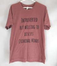 Bella Canvas Introverted But Willing To Discuss Criminal Minds T-Shirt L... - $9.89