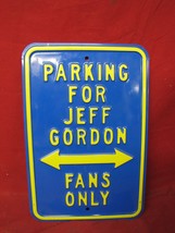 Awesome Reserved Parking for Jeff Gordon Fans Only Heavy Duty Metal - $24.74