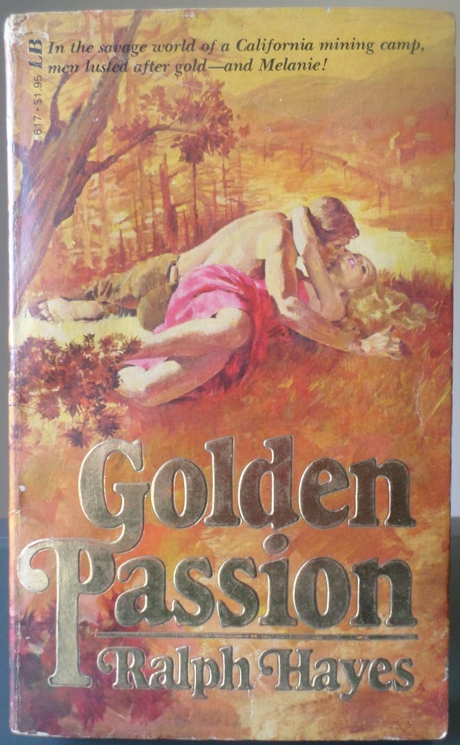 Golden Passion [Paperback] Ralph Hayes - $14.69