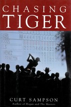 Chasing Tiger by Curt Sampson / 2002 Hardcover 1st Edition / Golf - £7.19 GBP