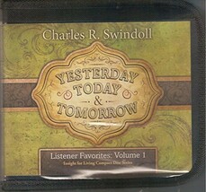 Yesterday, Today &amp; Tomorrow - Listener Favorites: Volume 1 [Audio CD] Charles R. - £15.97 GBP