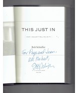 This Just In What I Couldn&#39;t Tell You on TV by Bob Schieffer Signed Auto... - $94.16