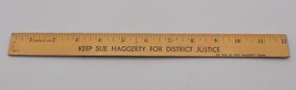 Vintage Political Election Sue Haggerty Distric Justice Wood Ruler - $14.84