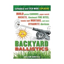 Backyard Ballistics: Build Potato Cannons, Paper Match Rockets, Cincinnati Fire  - $19.00