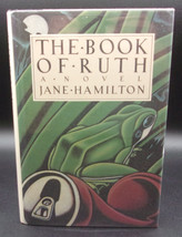Jane Hamilton THE BOOK OF RUTH First edition 1988 Author&#39;s First Book Fine/Fine - £35.95 GBP