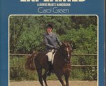 Dressage explained: A horseman&#39;s handbook [Paperback] Carol Green - $8.81