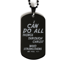 Motivational Christian Black Dog Tag, I Can Do All Things Through Christ Who Str - £15.88 GBP