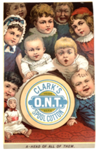 CLARK&#39;S O.N.T. Spool Cotton Victorian Trade Card A &quot;Head&quot; of All of Them... - $15.00