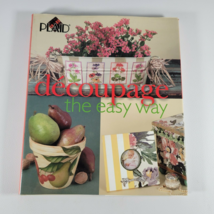 Decoupage Book How to Book The Easy Way by Plaid Enterprises 2001  - £8.55 GBP