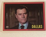 Dallas Tv Show Trading Card #34 JR Ewing Larry Hangman - $2.48