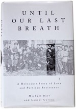 Michael Bart Until Our Last Breath Signed 1ST Edition Lithuanian Holocaust Story - £31.84 GBP
