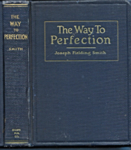 The Way to Perfection HB-1940-Joseph Fielding Smith-365 pgs-3rd Ed. - £18.24 GBP