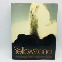 Yellowstone: A Century Of The Wilderness Idea by Ann &amp; Myron Sutton HC DJ - £6.29 GBP