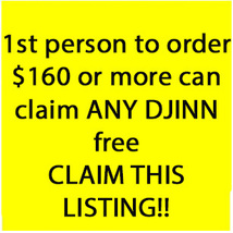 1ST LUCKY PERSON TO ORDER $149 OR MORE CLAIM ANY DJINN FOR FREE DEAL OFFERS - Freebie