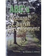 THE ABC&#39;S OF NATURAL CHURCH DEVELOPMENT By Christian A. Schwarz *Mint Co... - $727.47 MXN