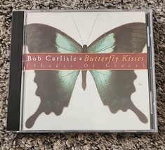 Bob Carlisle Butterfly Kisses Shades Of Grace  CD  Audio 1997 - £3.07 GBP