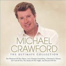 Michael Crawford : The Ultimate Collection CD 2 discs (2012) Pre-Owned - £11.95 GBP