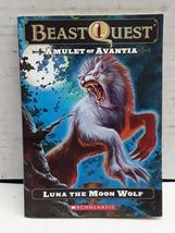 Amulet of Avantia: Luna the Moon Wolf (Beast Quest #22) Blade, Adam - £2.34 GBP
