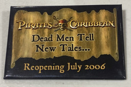 Disney Pirates of the Caribbean Dead Men Tell New Tales Reopen July 2006... - £7.40 GBP