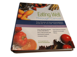 Eating Well Through Cancer: Easy Recipes &amp; Recommendations Cookbook - £9.32 GBP