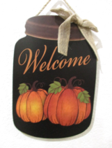 Fall Thanksgiving Harvest WELCOME Mason Jar Pumpkins Wall Sign Door Plaq... - $17.99