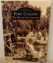 Images Of America Fort Collins The Miller Photographs B Fleming M McNeill Signed - £37.14 GBP