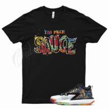 Black TOO MUCH SAUCE T Shirt for J1 Zion 1 Noah Crimson Amarillo White One - £20.16 GBP+