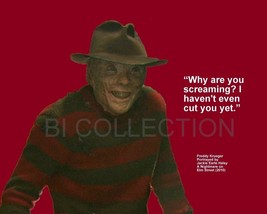 FREDDY KRUEGER &quot;WHY ARE YOU SCREAMING? I HAVEN&#39;T...&quot; QUOTE PHOTO VARIOUS... - $4.95+