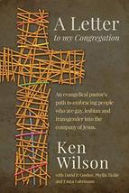 A Letter to My Congregation [Paperback] Wilson, Ken; Tickle, Phyllis and... - $18.00