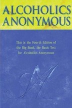 Alcoholics Anonymous - Big Book [Hardcover] Alcoholics Anonymous - £19.71 GBP
