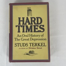 Hard Times : An Oral History of the Great Depression in America by Studs Terkel - £11.09 GBP