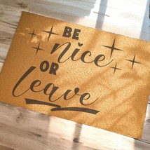 &quot;Be Nice Or Leave&quot; Funny Coir Doormat 24x16&quot; Outdoor Coconut Fiber Mat Anti-Slip - £36.59 GBP
