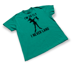 Disney Peter Pan - I&#39;m So Fly... I Never Land - Unisex T-Shirt (Green) S... - £8.75 GBP