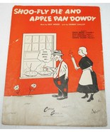 Vintage 1945 SHOO FLY PIE AND APPLE PAN DOWDY Novelty Song SHEET MUSIC  - $184.35 MXN