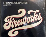 Leonard Bernstein Conducts Fireworks [Vinyl] - £23.48 GBP