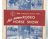 1968 Oregon State Fair All America Rodeo and Horse Show Souvenir Program - $16.00