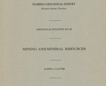 Mining and Mineral Resources: State of Florida by James L. Calver - $14.99