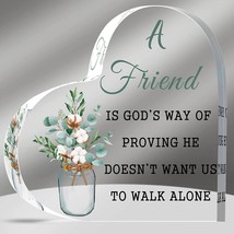 A Friend Is God&#39;S Way Of Proving He Doesn&#39;T Want Us To Walk Alone (Heart Style, - £28.72 GBP
