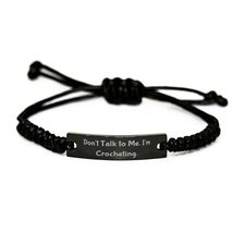 New Crocheting Black Rope Bracelet, Don&#39;t Talk to Me. I&#39;m Crocheting, Gifts for  - £17.04 GBP