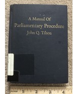 A Manual of Parliamentary Procedures by John Q. Tilson  Oceana Publicati... - $533.72 MXN