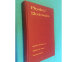 PHYSICAL ELECTRONICS by CURTIS HEMENWAY - Hardcover - FIRST EDITION 1962 - $48.60