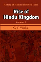 History of Medieaval Hindu India: Rise of Hindu Kingdom Volume 1st [Hardcover] - £32.51 GBP