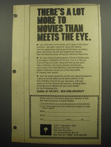 1974 New York University School of the Arts Ad - There&#39;s a lot more to movies  - £14.78 GBP