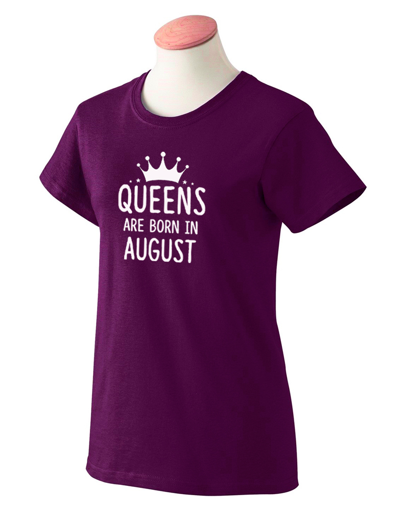 Queens are born in August T-Shirts - Best Birthday gift for Women Mom Wife Girls