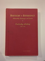 Kentucky in Retrospect: Noteworthy Personages and Events 1967 HC Vintage - £22.76 GBP