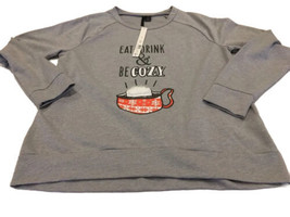 Eat Drink Be Cozy Sweatshirt Size Large Gray So It Is Soft Long Sleeve NEW - £19.68 GBP
