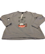 Eat Drink Be Cozy Sweatshirt Size Large Gray So It Is Soft Long Sleeve NEW - £19.66 GBP